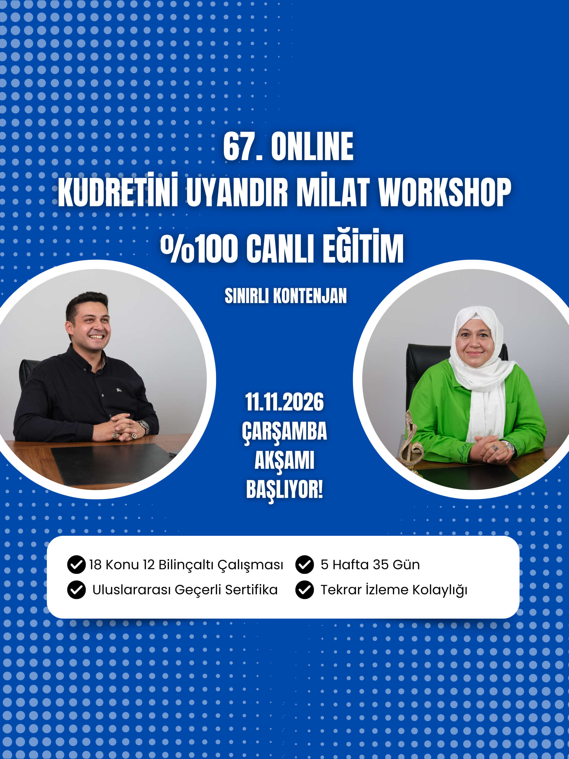 11 Kasım 67. Online Kudretini Uyandır Milat Workshop