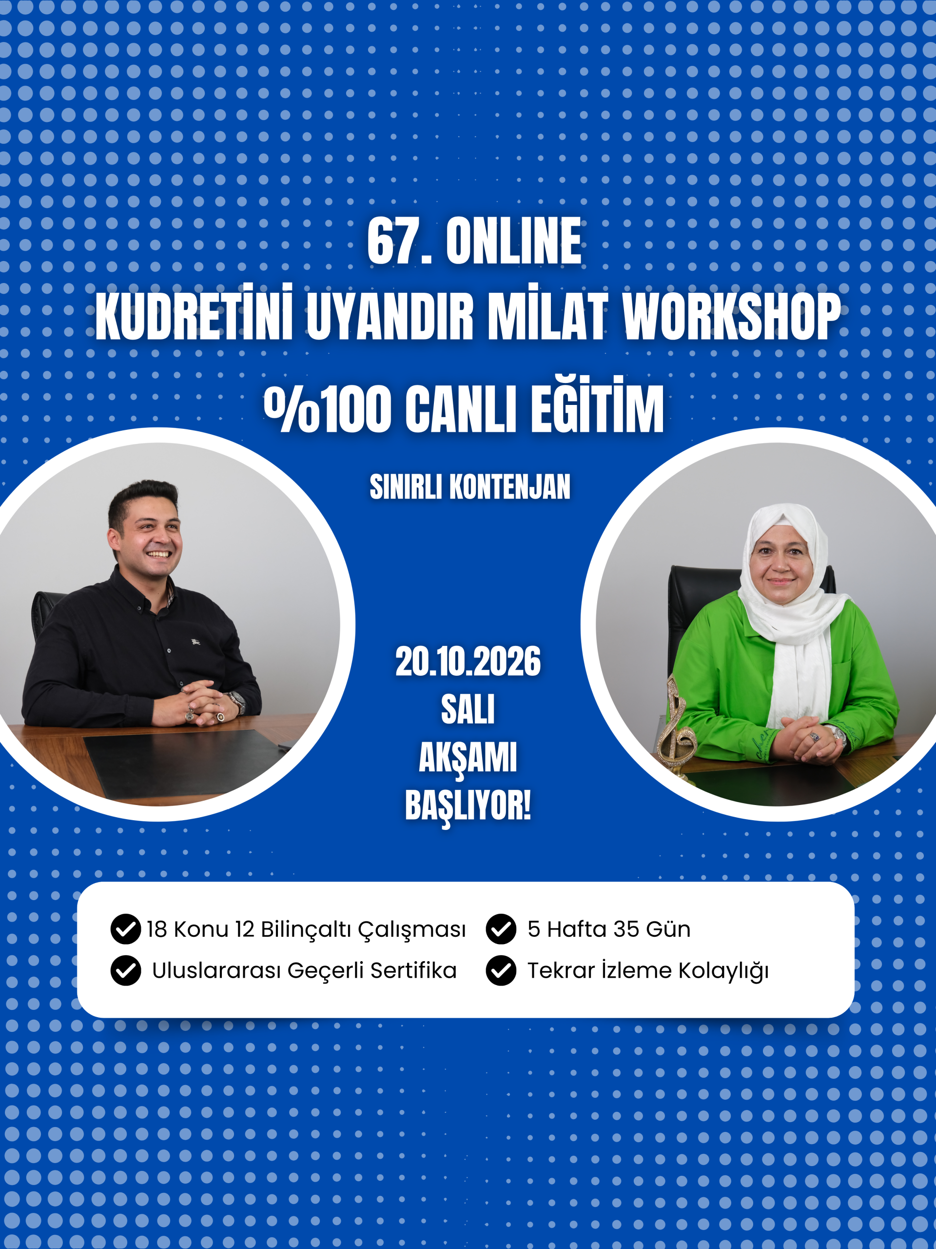 20 Ekim 67. Online Kudretini Uyandır Milat Workshop