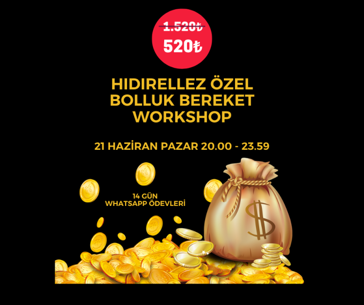 21 Haziran Özel Bolluk Bereket Workshop